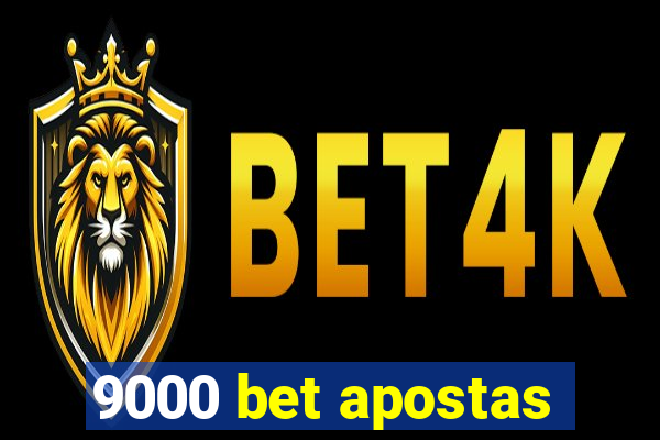 9000 bet apostas